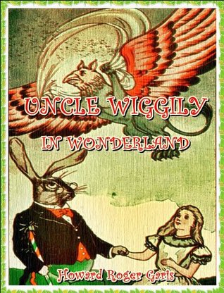 Uncle Wiggily in Wonderland